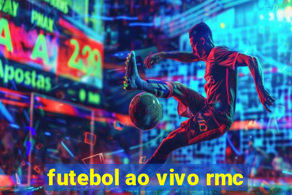 futebol ao vivo rmc